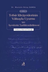 Tefsir Rivayetlerinin Vakıayla Uyumu ve Ayetlerin Tarihlendirilmesi - 1