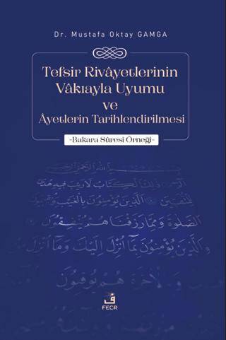 Tefsir Rivayetlerinin Vakıayla Uyumu ve Ayetlerin Tarihlendirilmesi - 1