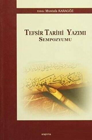 Tefsir Tarihi Yazımı Sempozyumu - 1