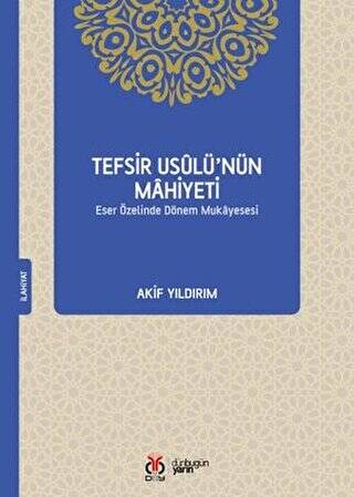 Tefsir Usulü’nün Mahiyeti - 1