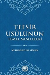 Tefsir Usulünün Temel Meseleleri - 1