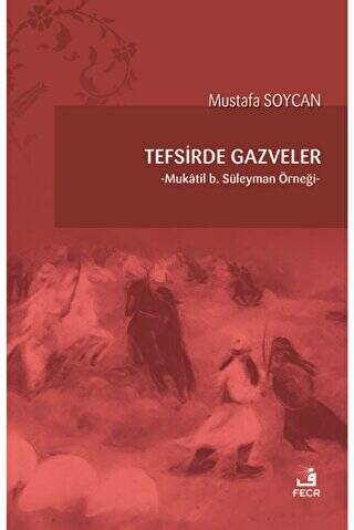 Tefsirde Gazveler - 1