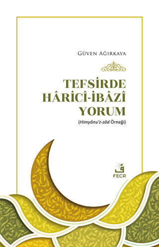 Tefsirde Harici-İbazi Yorum - 1