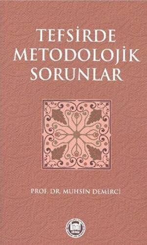 Tefsirde Metodolojik Sorunlar - 1