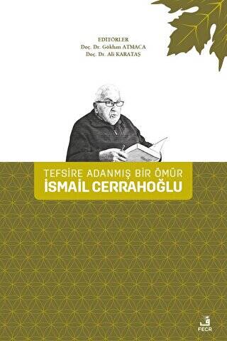 Tefsire Adanmış Bir Ömür İsmail Cerrahoğlu - 1