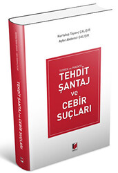 Tehdit Şantaj ve Cebir Suçları - 1