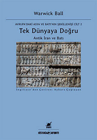 Tek Dünyaya Doğru - Avrupa`daki Asya ve Batı`nın Şekillenişi Cilt 2 - 1