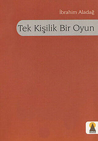 Tek Kişilik Bir Oyun - 1