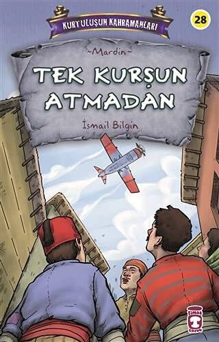 Tek Kurşun Atmadan - Kurtuluşun Kahramanları 3 - 1