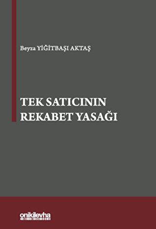 Tek Satıcının Rekabet Yasağı - 1