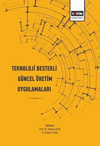 Teknoloji Destekli Güncel Üretim Uygulamaları - 1