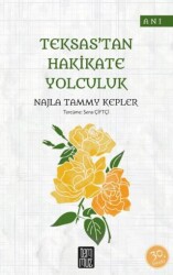 Teksas’tan Hakikate Yolculuk - 1