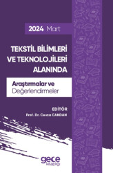 Tekstil Bilimleri ve Teknolojileri Alanında Araştırmalar ve Değerlendirmeler - Mart 2024 - 1