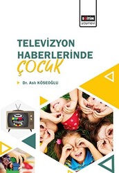 Televizyon Haberlerinde Çocuk - 1