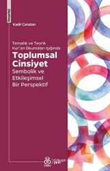 Tematik ve Teorik Kur`an Okumaları Işığında Toplumsal Cinsiyet - 1