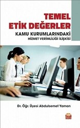 Temel Etik Değerler ve Kamu Kurumlarındaki Hizmet Verimliliği İlişkisi - 1