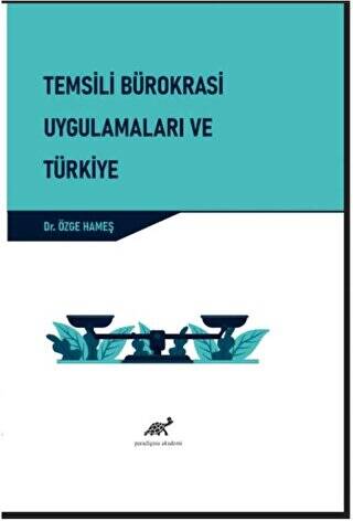 Temsili Bürokrasi Uygulamaları ve Türkiye - 1