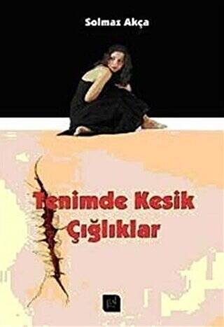 Tenimde Kesik Çığlıklar - 1