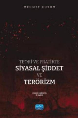 Teori ve Pratikte Siyasal Şiddet ve Terörizm - 1