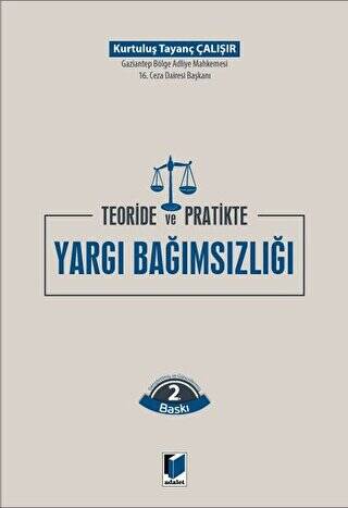 Teoride ve Pratikte Yargı Bağımsızlığı - 1