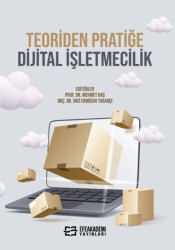 Teoriden Pratiğe Dijital İşletmecilik - 1