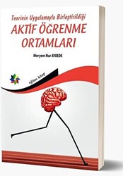 Teorinin Uygulamayla Birleştirildiği Aktif Öğrenme Ortamları - 1