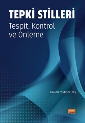 Tepki Stilleri Tespit, Kontrol ve Önleme - 1