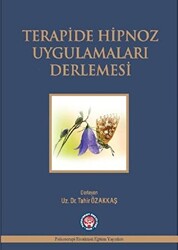 Terapide Hipnoz Uygulamaları Derlemesi - 1