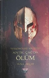 Terminoloji Sözlüğü - Antik Çağ`da Ölüm - 1