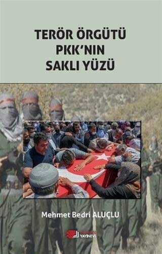 Terör Örgütü Pkk`nın Saklı Yüzü - 1