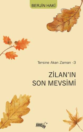 Tersine Akan Zaman-3 Zilan’ın Son Mevsimi - 1