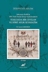 Teselya`da Bir Cevelan ve Dört Aylık Seyahatim - 1