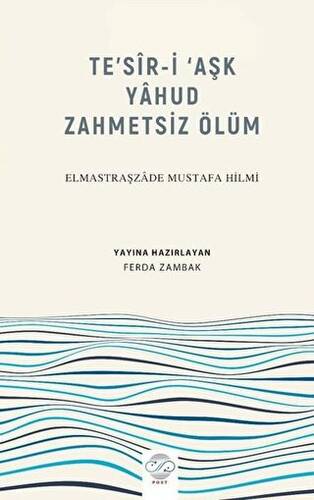 Te’sir-İ ‘Aşk Yahud Zahmetsiz Ölüm - 1