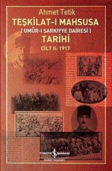 Teşkilat-ı Mahsusa Tarihi Cilt 2: 1917 - 1