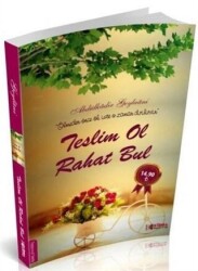 Teslim Ol Rahat Bul - 1