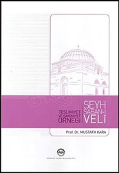 Teslimiyet ve Samimiyet Örneği Şeyh Şaban-ı Veli - 1