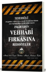 Tevessülü İnkar Eden Vehhabi Fırkasına Reddiyeler - 1