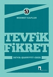 Tevfik Fikret Devir, Şahsiyet, Eser - 1