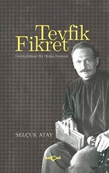 Tevfik Fikret - Göstergebilimsel Bir Okuma Denemesi - 1