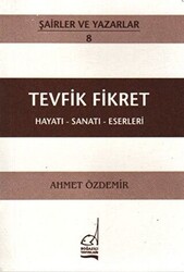 Tevfik Fikret Hayatı - Sanatı - Eserleri - 1