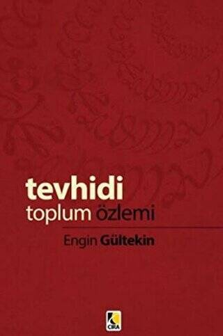 Tevhidi Toplum Özlemi - 1