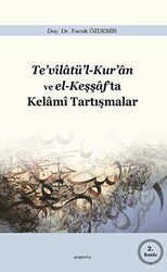 Te’vilatü’l-Kur’an ve el-Keşşaf’ta Kelami Tartışmalar - 1