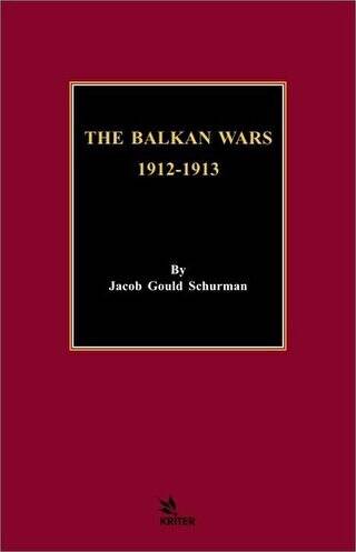 The Balkan Wars 1912 - 1913 - 1