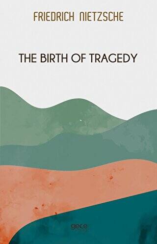 The Birth of Tragedy - 1