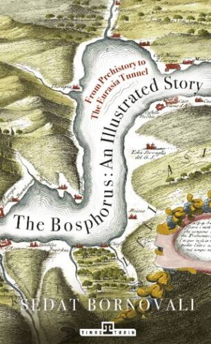 The Bosphorus: An Illustrated Story - 1