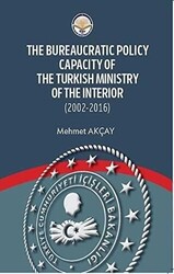 The Bureaucratic Policy Capacity of the Turkish Ministry of the Interior 2002-2016 - 1