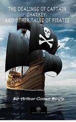 The Dealings Of Captain Sharkey, And Other Tales Of Pirates - 1