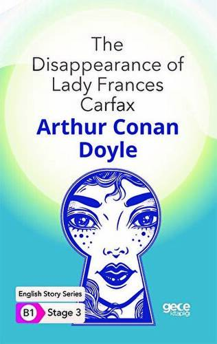 The Disappearance of Lady Frances Carfax - İngilizce Hikayeler B1 Stage 3 - 1