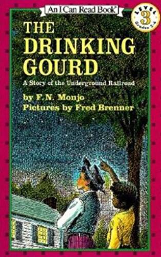 The Drinking Gourd : A Story of the Underground Railroad - 1