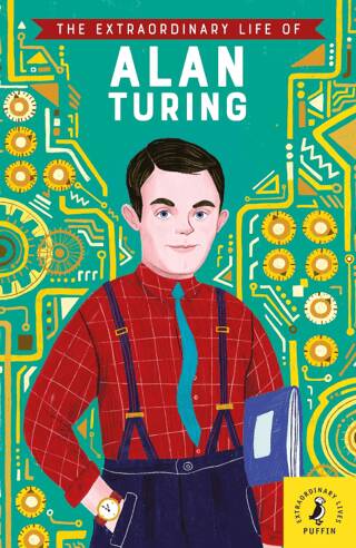 The Extraordinary Life of Alan Turing - 1